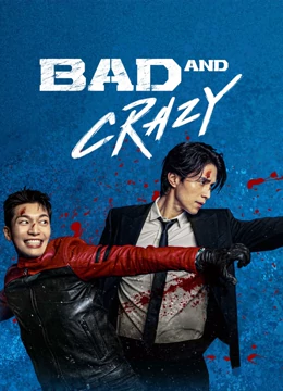 And 7 bad crazy ep Bad and