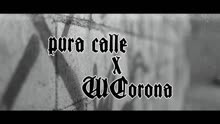 W. Corona - Pura Calle 