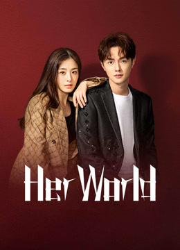 Watch the latest Her World (2023) online with English subtitle for free English Subtitle Drama