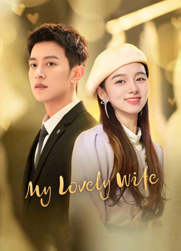 Watch the latest My Lovely Wife(Thai ver.) (2023) online with English subtitle for free English Subtitle Drama