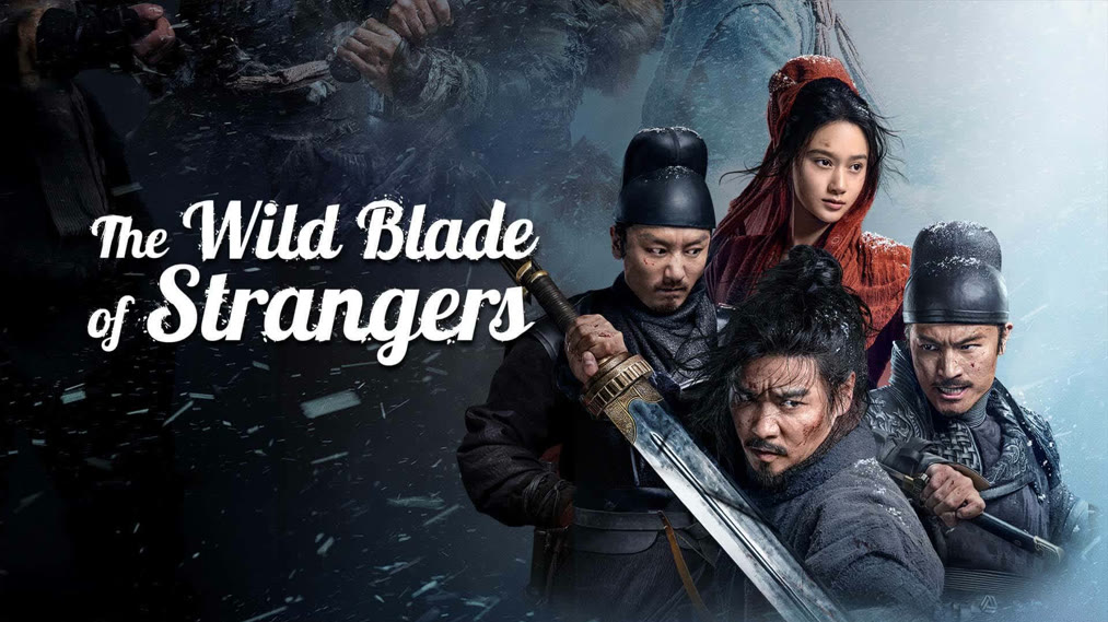The Wild Blade of Strangers (2024) Sinopsis Semua Sub Indo iQIYI