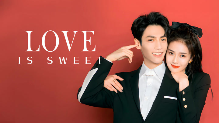 Love is Sweet 2020 Full online with English subtitle for free iQIYI iQ