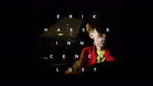 Erik Hassle - Innocence Lost (Audio)