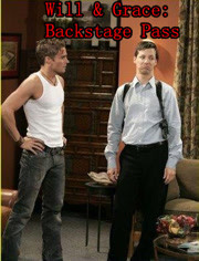 Will & Grace: Backstage Pass