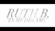 Ruth B. - In My Dreams (Lyric Video)