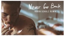 Dennis Lloyd ft Robin Schulz - Never Go Back (Robin Schulz Remix [Official Audio])