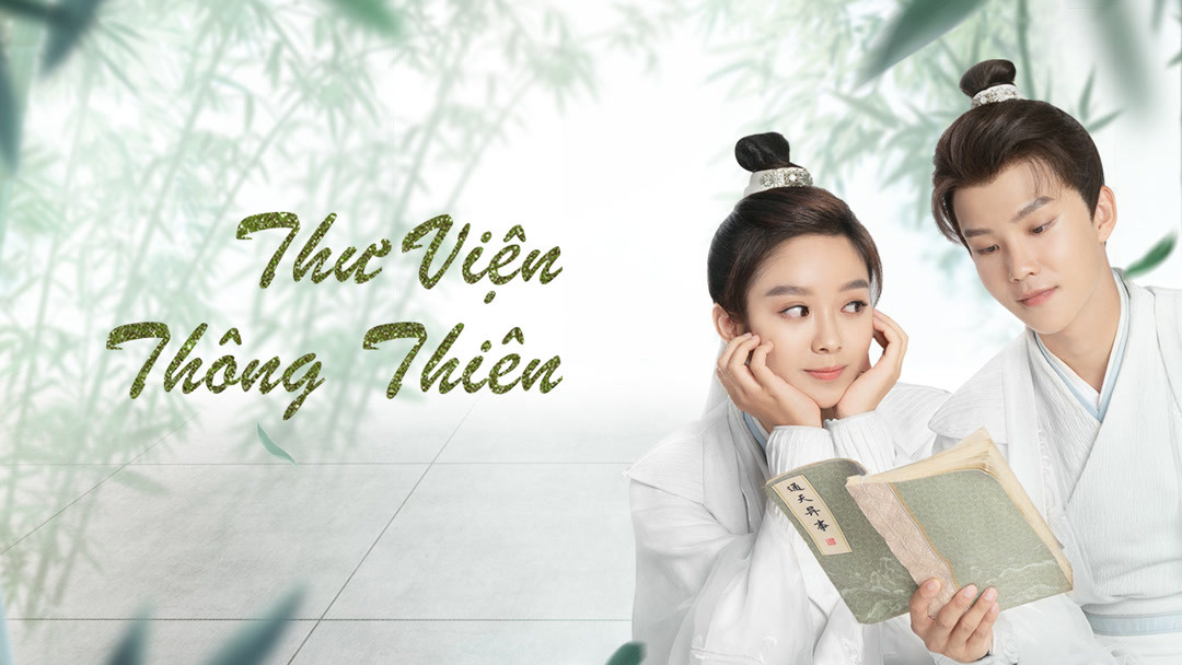 Thư Viện Thông Thiên (2021) Full Vietsub – Iqiyi | Iq.Com