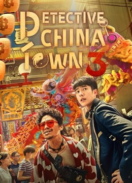 Watch the latest Detective Chinatown 3 online with English subtitle for free English Subtitle