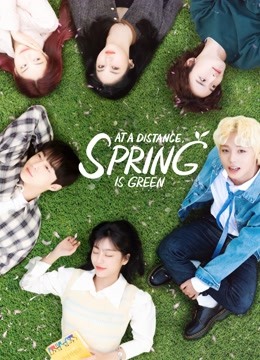 Watch the latest At a Distance, Spring is Green (2021) online with English subtitle for free English Subtitle