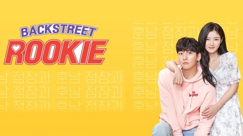 Watch the latest Backstreet Rookie with English subtitle English Subtitle