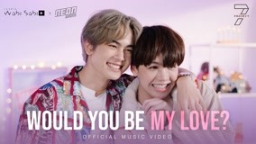 watch the lastest [Official MV] Would you be my love ? - Santa / Earth | 7 Project with English subtitle English Subtitle