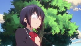 Tonton online Love, Chunibyo and Other Delusions! Episod 9 (2021) Sarikata BM Dabing dalam Bahasa Cina