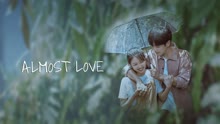  ALMOST LOVE (2022) Legendas em português Dublagem em chinês