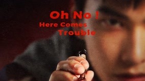 Watch the latest Oh No! Here Comes Trouble Episode 1 Preview (2022) with English subtitle English Subtitle