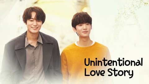Watch the latest Unintentional Love Story online with English subtitle for free English Subtitle