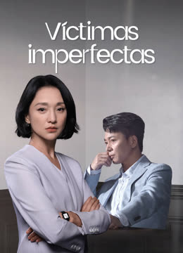 Mira lo último Víctimas imperfectas (2023) sub español doblaje en chino