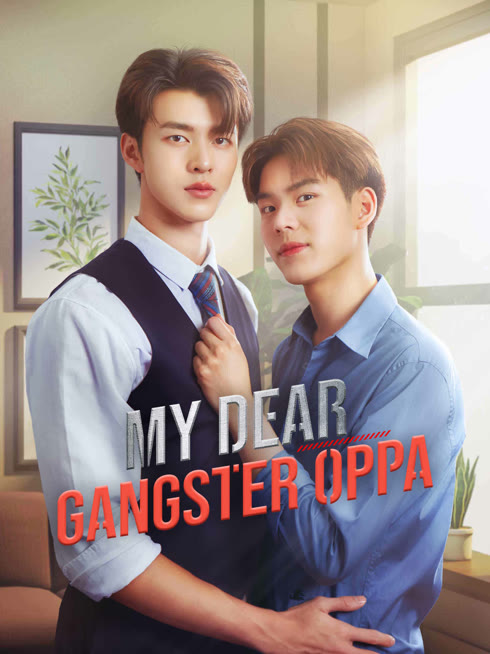 Watch the latest My Dear Gangster Oppa online with English subtitle for free English Subtitle