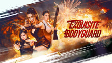 Watch the latest Exquisite bodyguard (2023) online with English subtitle for free English Subtitle