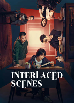 Watch the latest Interlaced Scenes (2024) online with English subtitle for free English Subtitle