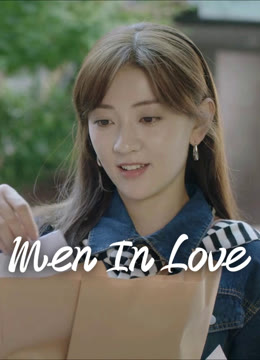 Watch the latest Men in Love online with English subtitle for free English Subtitle