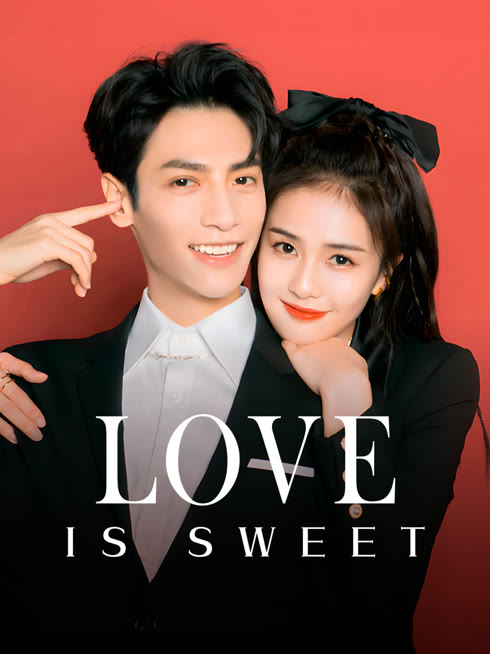  Love is Sweet Legendas em português Dublagem em chinês