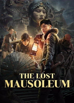 Watch the latest The Lost Mausoleum (2024) online with English subtitle for free English Subtitle