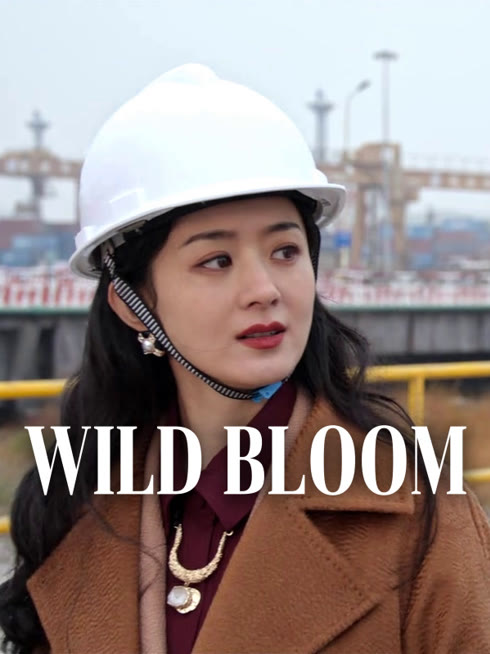 Watch the latest Wild Bloom online with English subtitle for free English Subtitle