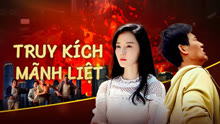 Xem Truy Kích Mãnh Liệt (2024) Vietsub Thuyết minh