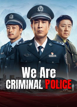  We Are Criminal Police (2024) Legendas em português Dublagem em chinês