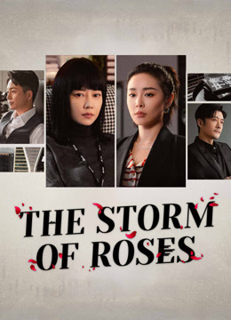 Watch the latest The Storm of Roses (2024) online with English subtitle for free English Subtitle