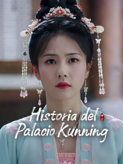 Mira lo último El Palacio de Kunning sub español doblaje en chino