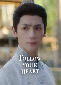 Watch the latest Follow your heart online with English subtitle for free English Subtitle