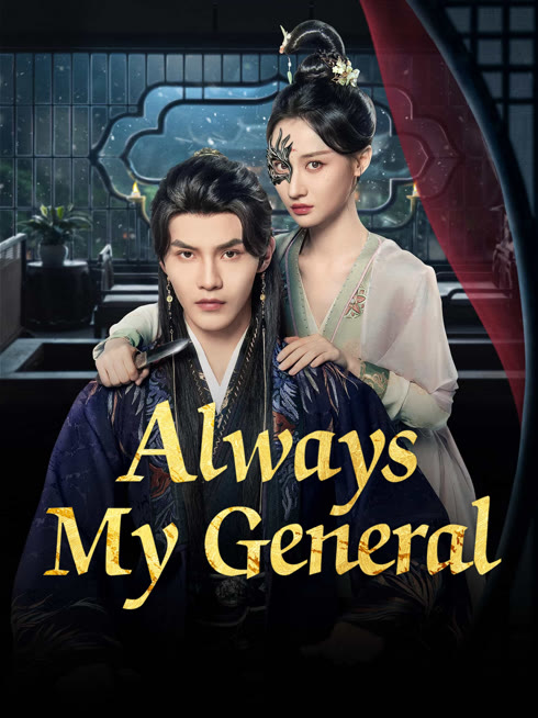 Watch the latest Always My General online with English subtitle for free English Subtitle