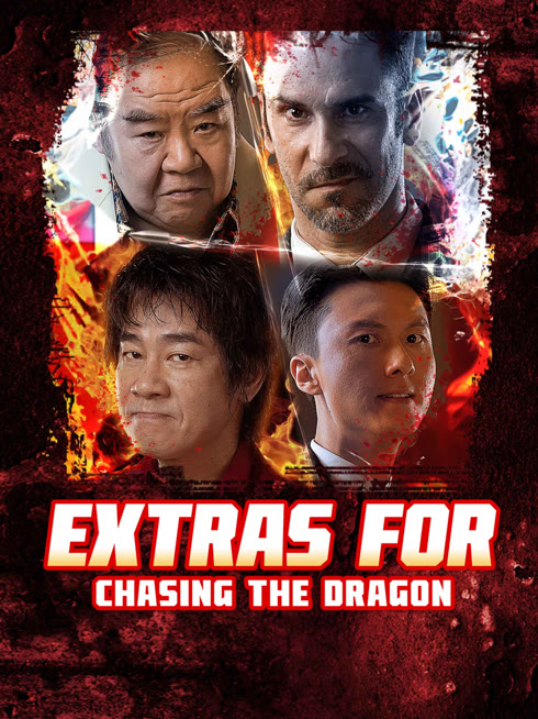 Watch the latest Extras for Chasing The Dragon online with English subtitle for free English Subtitle