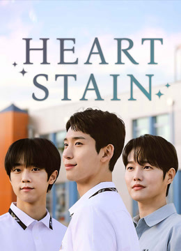 Watch the latest Heart Stain (2025) online with English subtitle for free English Subtitle