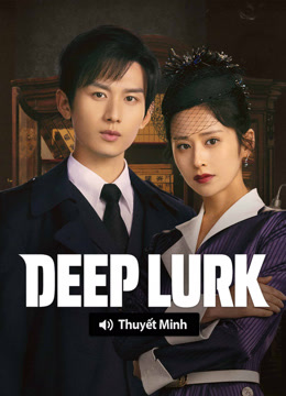  Deep Lurk (Vietnamese ver.) (2024) Legendas em português Dublagem em chinês