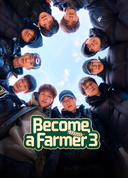 Watch the latest Become a Farmer S3 (2025) online with English subtitle for free English Subtitle