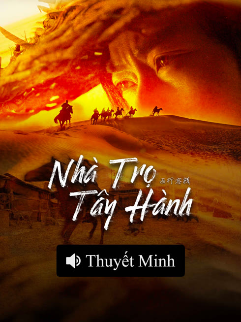 Xem 【Thuyết Minh】Nhà Trọ Tây Hành Vietsub Thuyết minh