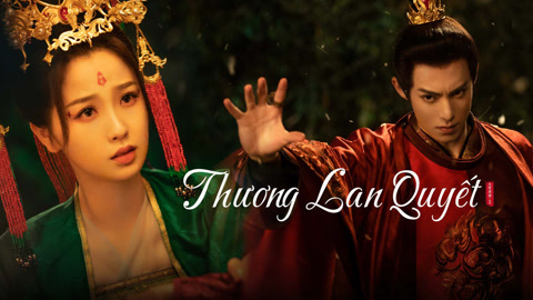 Xem Thương Lan Quyết Vietsub Thuyết minh
