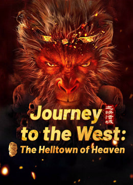 Tonton online Journey to the West: The Helltown of Heaven (2025) Sub Indo Dubbing Mandarin