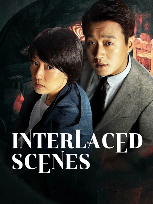 Watch the latest Interlaced Scenes online with English subtitle for free English Subtitle