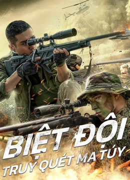 Xem Biệt Đội Truy Quét Ma Túy (2021) Vietsub Thuyết minh