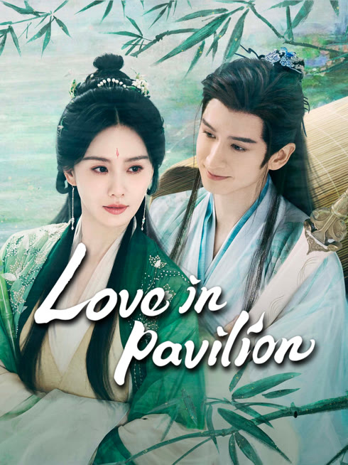 Watch the latest Love in Pavilion online with English subtitle for free English Subtitle