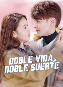 Mira lo último Doble vida, doble suerte (2020) sub español doblaje en chino