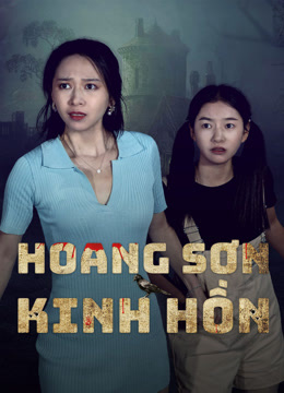Xem Hoang Sơn Kinh Hồn (2025) Vietsub Thuyết minh