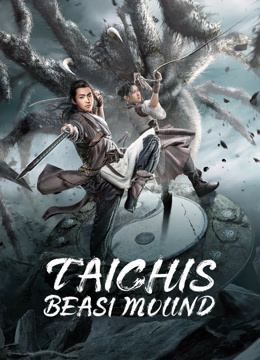 Tonton online TAICHIS BEAST MOUND (2022) Sub Indo Dubbing Mandarin