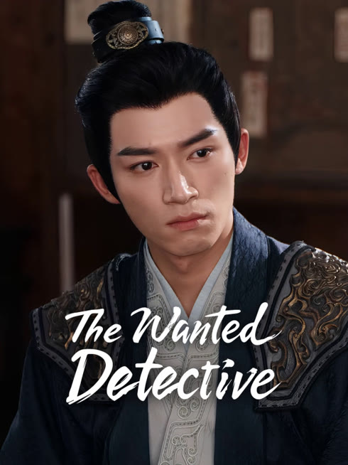 Watch the latest The Wanted Detective online with English subtitle for free English Subtitle
