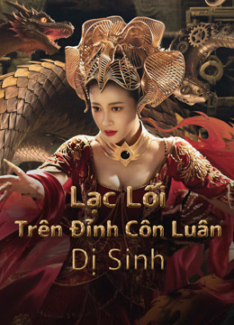 Xem Lạc Lối Trên Đỉnh Côn Luân: Dị Sinh (2025) Vietsub Thuyết minh